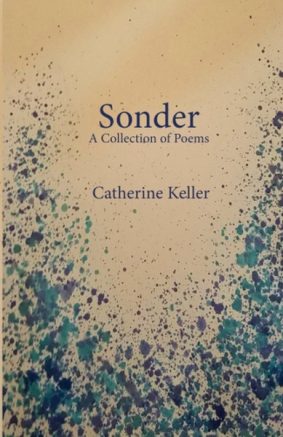 A collection of poems from Catherine Keller is the latest book from NFB Publishing